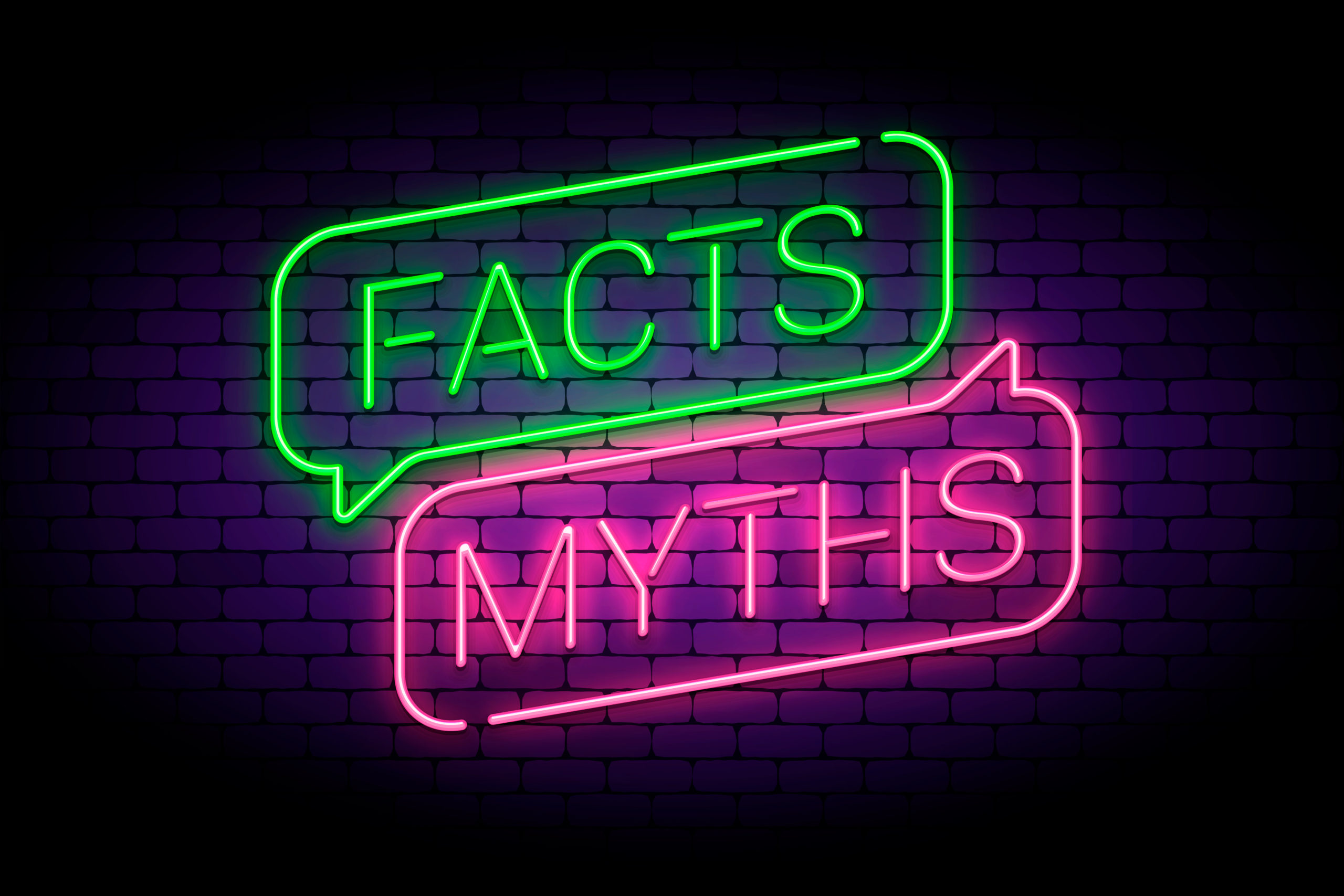 facts and myths and a neon sign